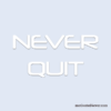 Never Quit Motivational Silicone Bracelet, debossed white