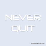 Never Quit Motivational Silicone Bracelet, debossed white