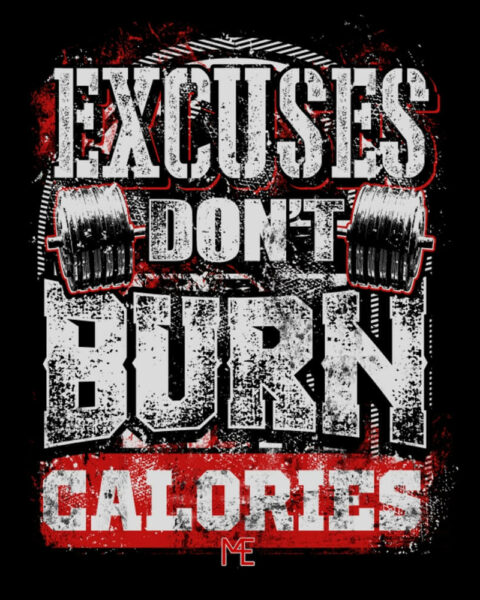 M4E EXCUSES DON'T BURN CALORIES T-shirt, grey
