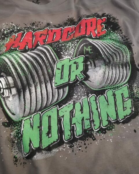 M4E HARDCORE OR NOTHING T-shirt
