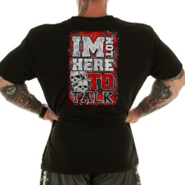 I’M NOT HERE TO TALK T-shirt, black