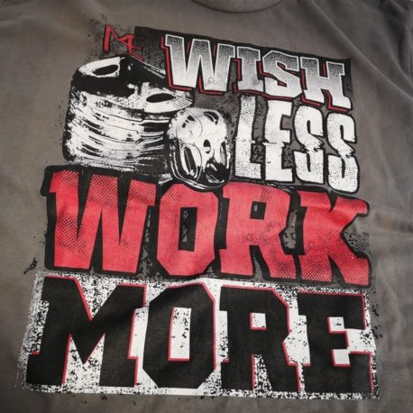 WISH LESS WORK MORE (2)