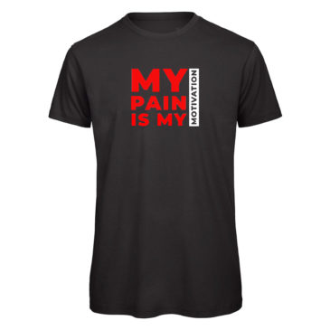 T-shirt MY PAIN IS MY MOTIVATION, black