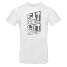 T-shirt EAT, SLEEP, LIFT, REPEAT, white