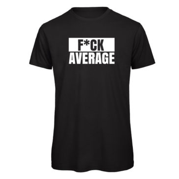 T-shirt F*CK AVERAGE, black