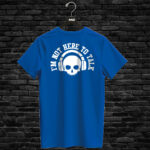 T-shirt I'M NOT HERE TO TALK, blue