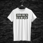 T-shirt FROM ZERO TO HERO, white